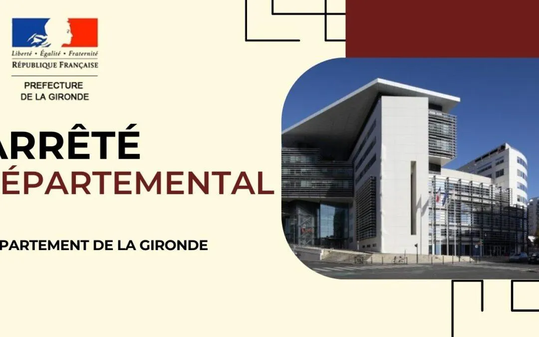 Arrêtés dans le département de la Gironde